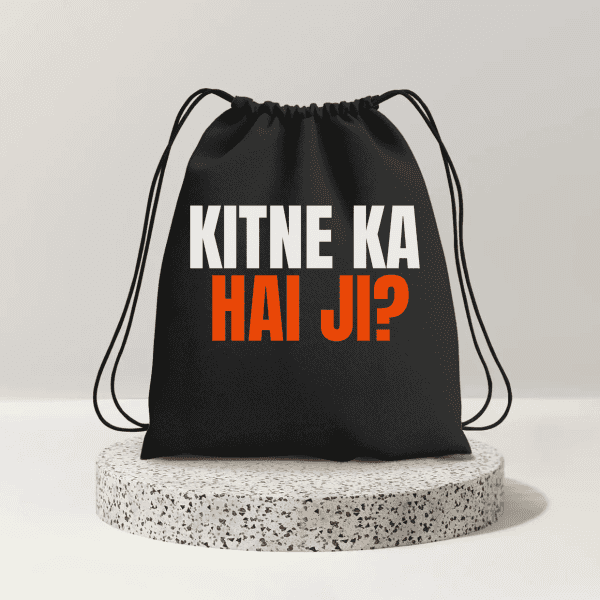 Kitne Ka Hai Ji? Drawstring Bag