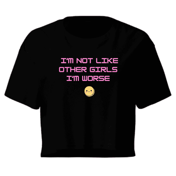 I'm just a Girl Crop Top