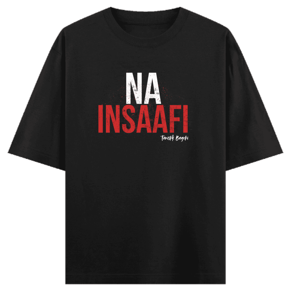 Na Insaafi Oversized Tee